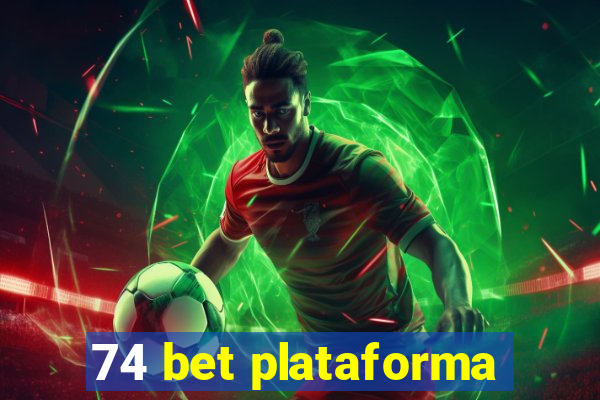 74 bet plataforma